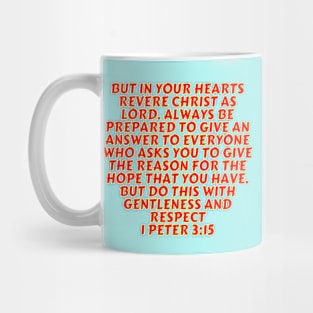 Bible Verse 1 Peter 3:15 Mug